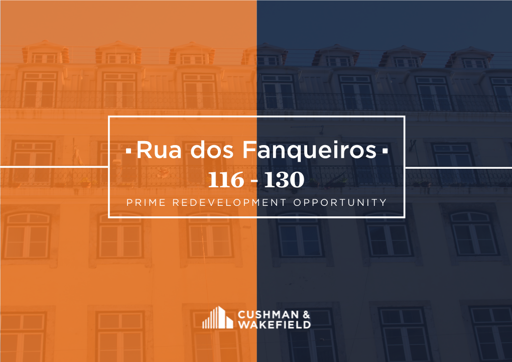 Rua Dos Fanqueiros 116 - 130 PRIME REDEVELOPMENT OPPORTUNITY Rua Dos Fanqueiros 116 - 130 Fatores Chave| Key Factors