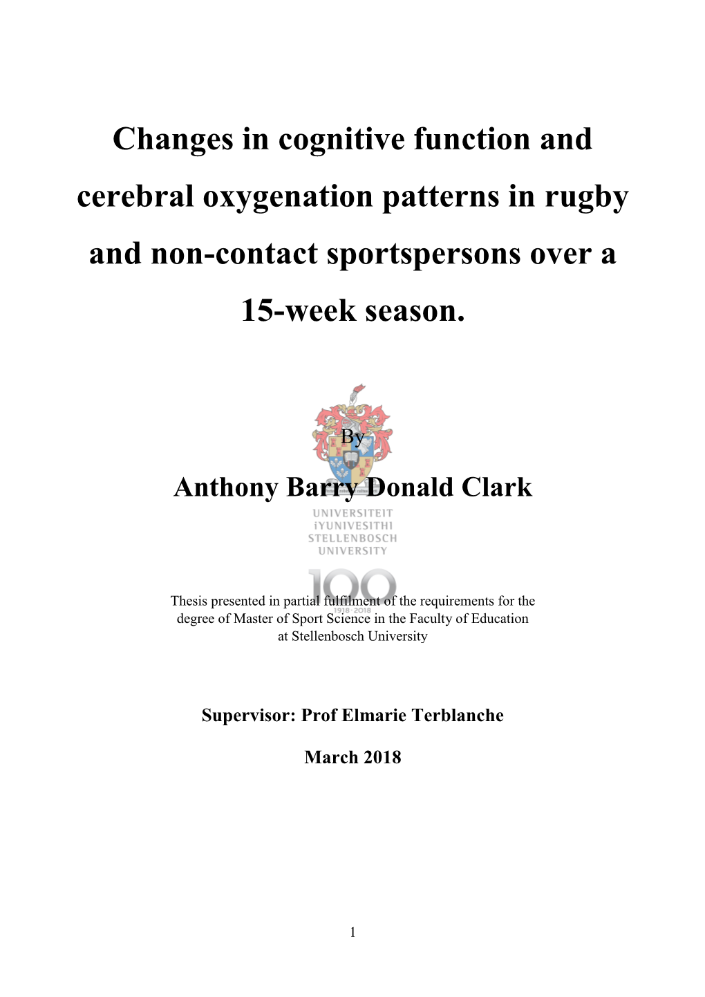 Changes in Cognitive Function and Cerebral Oxygenation Patterns in Rugby and Non-Contact Sportspersons Over a 15-Week Season