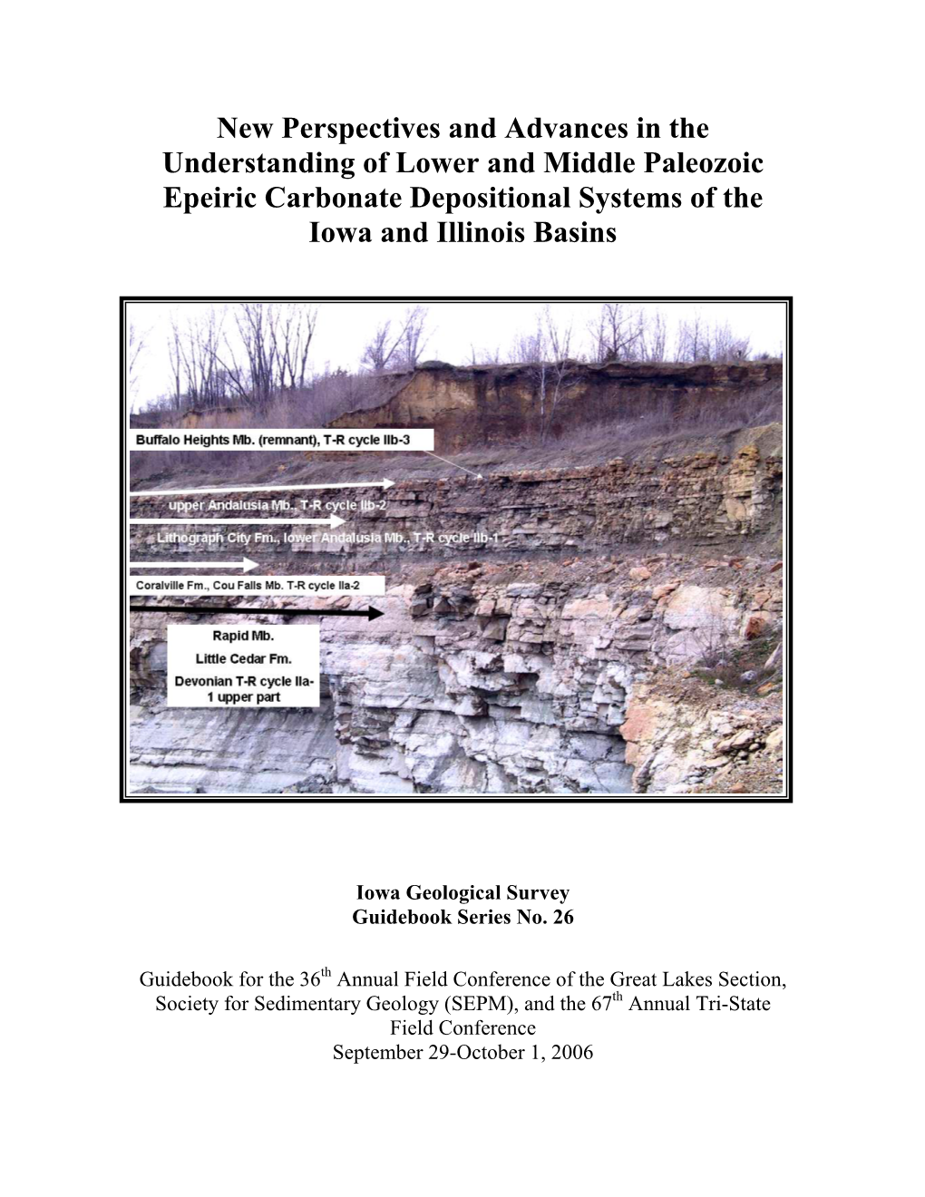 New Perspectives and Advances in the Understanding of Lower and Middle Paleozoic Epeiric Carbonate Depositional Systems of the Iowa and Illinois Basins