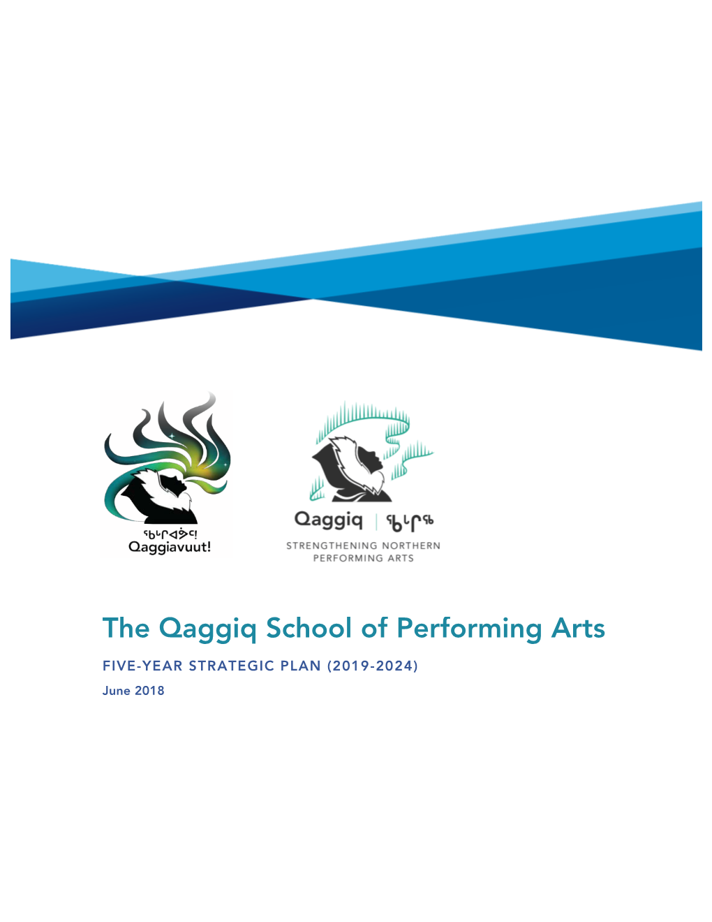 Qaggiq School of Performing Arts Strategic Plan