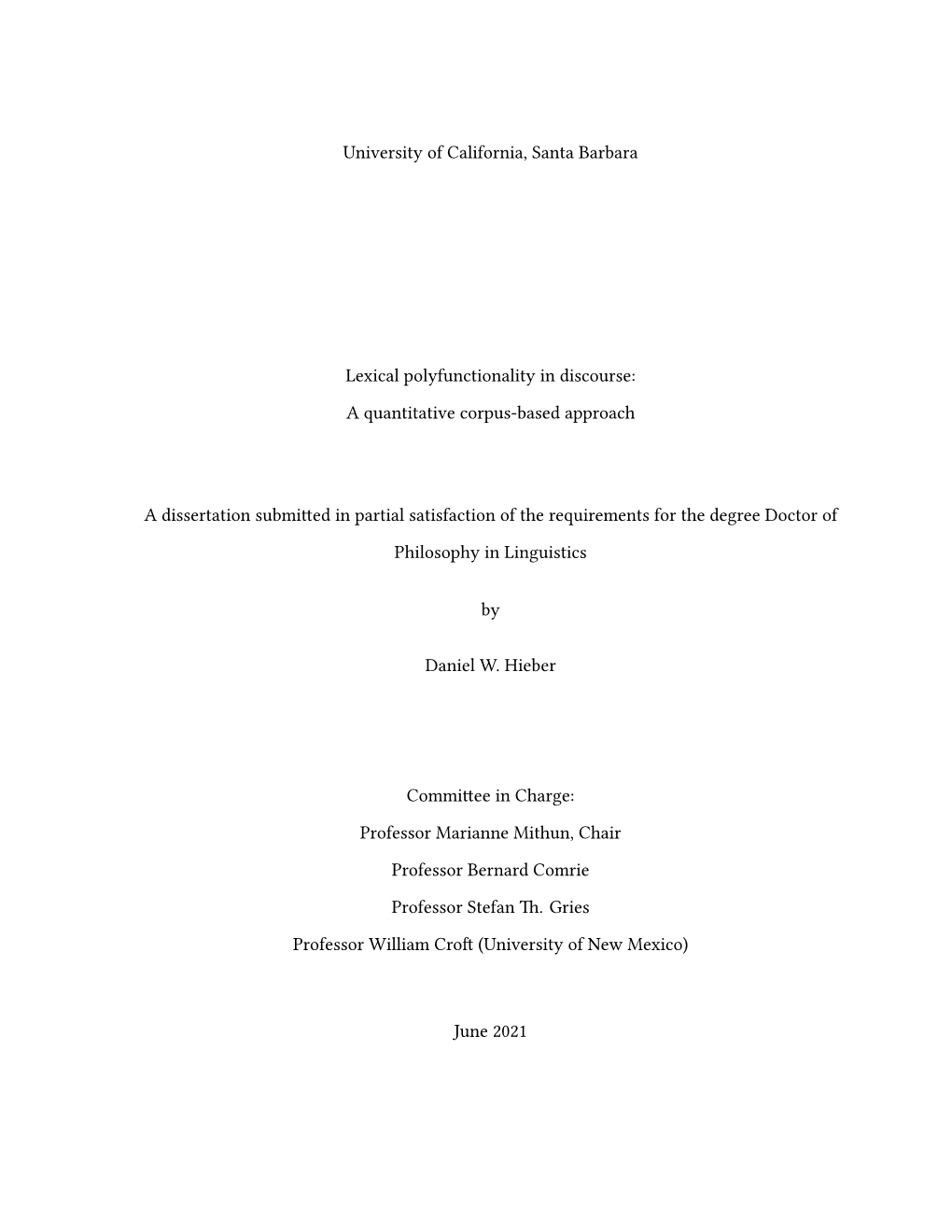 University of California, Santa Barbara Lexical Polyfunctionality in Discourse