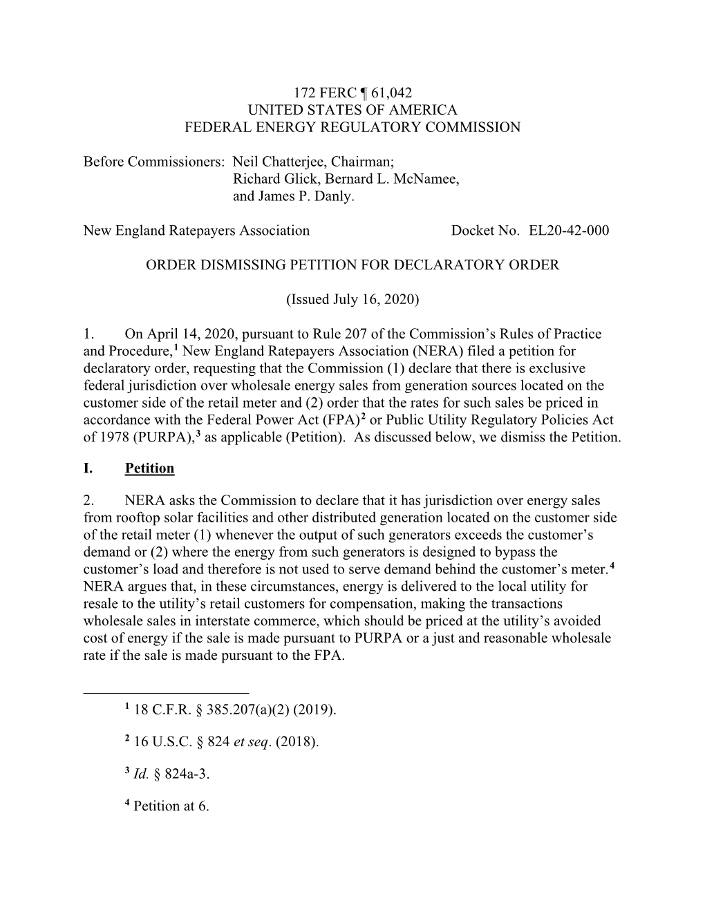 172 FERC ¶ 61,042 UNITED STATES of AMERICA FEDERAL ENERGY REGULATORY COMMISSION Before Commissioners: Neil Chatterjee, Chairma