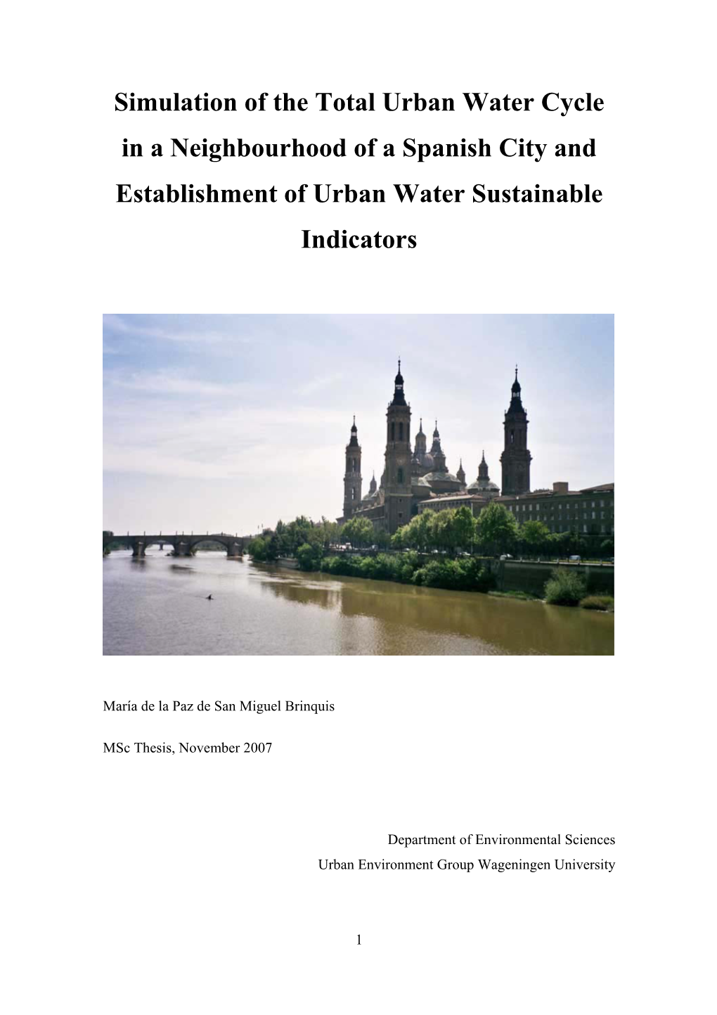 Simulation of the Total Urban Water Cycle in a Spanish Neighbourhood and Establishment of Urban Water