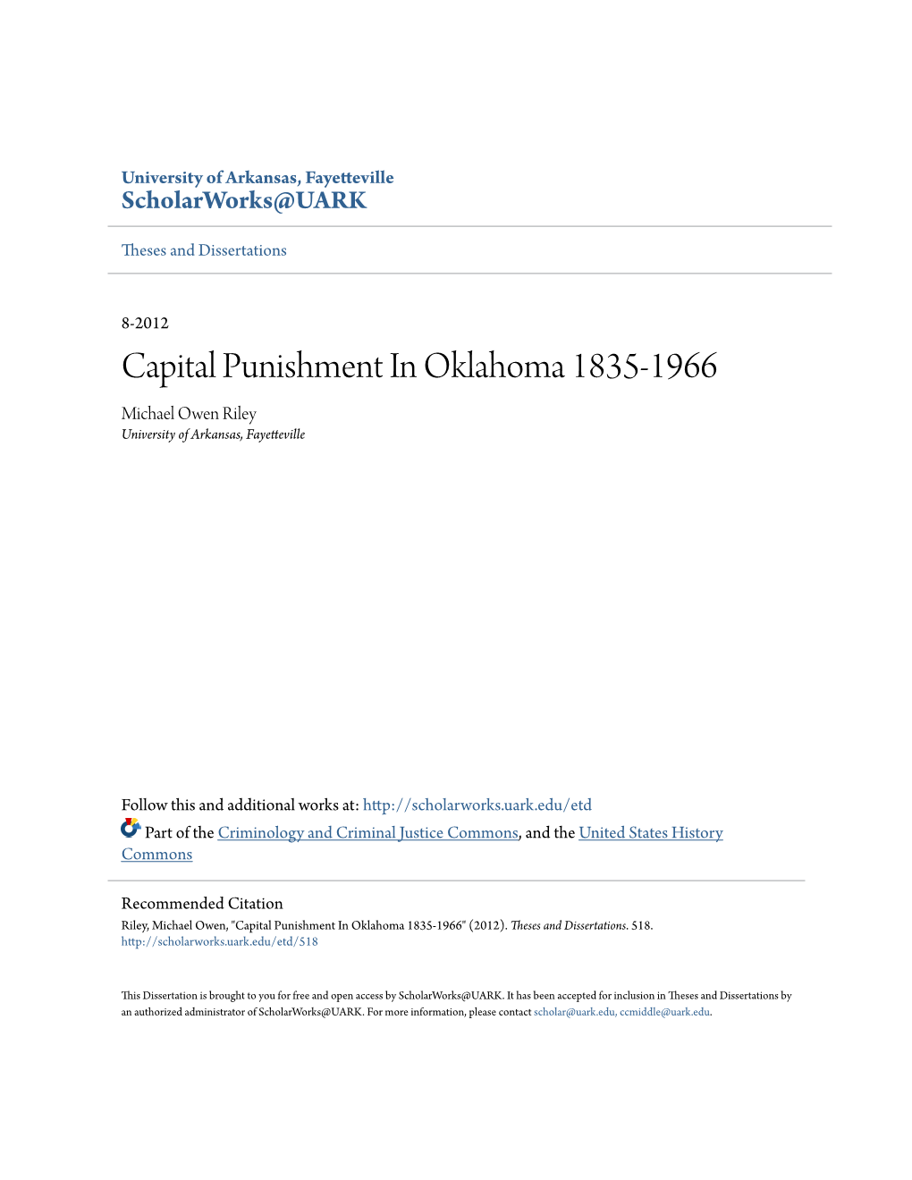 Capital Punishment in Oklahoma 1835-1966 Michael Owen Riley University of Arkansas, Fayetteville