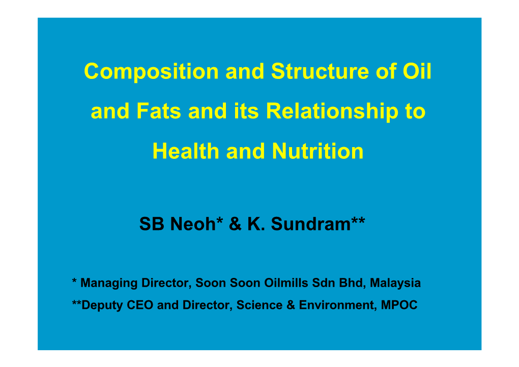 Composition and Structure of Oil and Fats and Its Relationship to Health and Nutrition