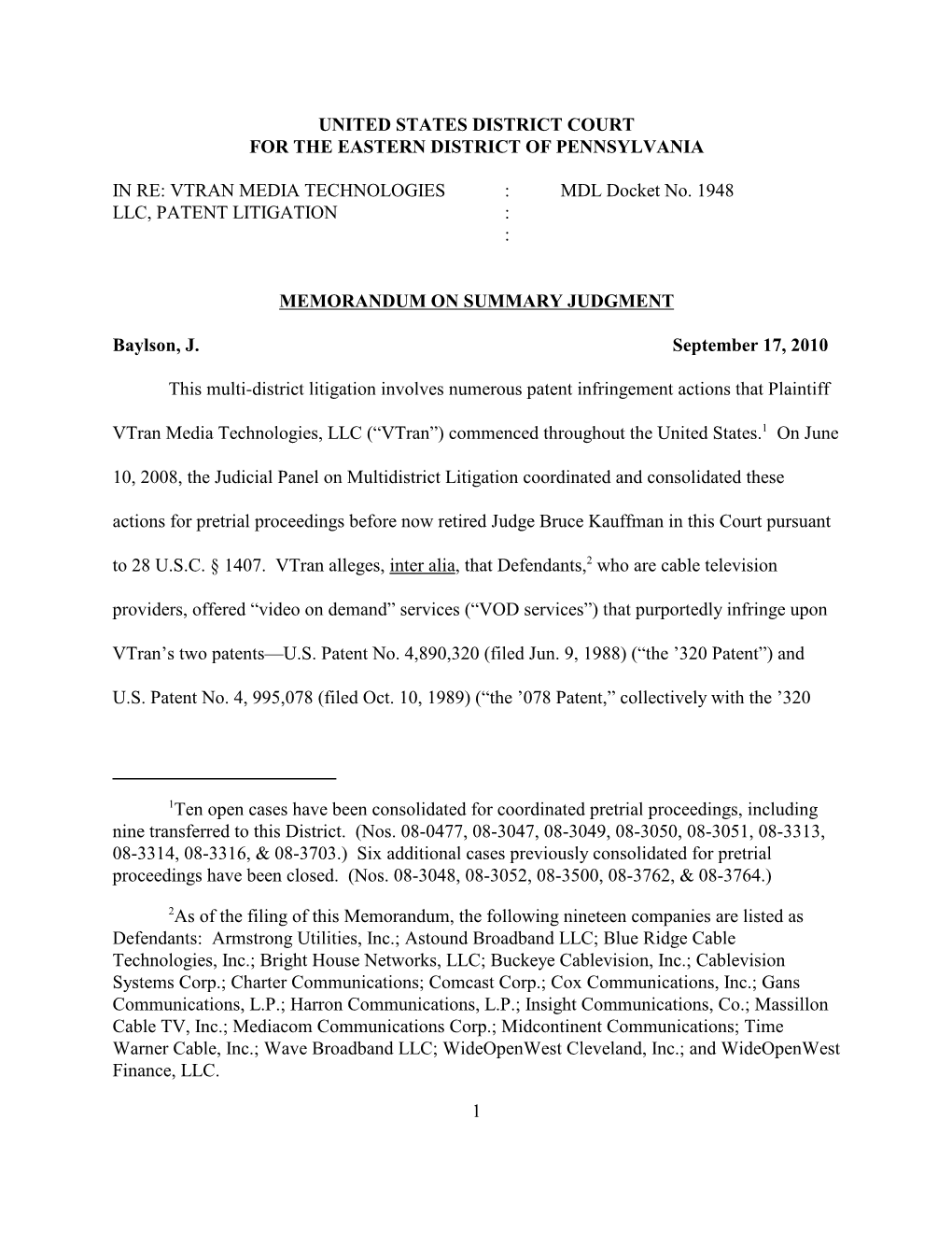 1Ten Open Cases Have Been Consolidated for Coordinated Pretrial Proceedings, Including Nine Transferred to This District