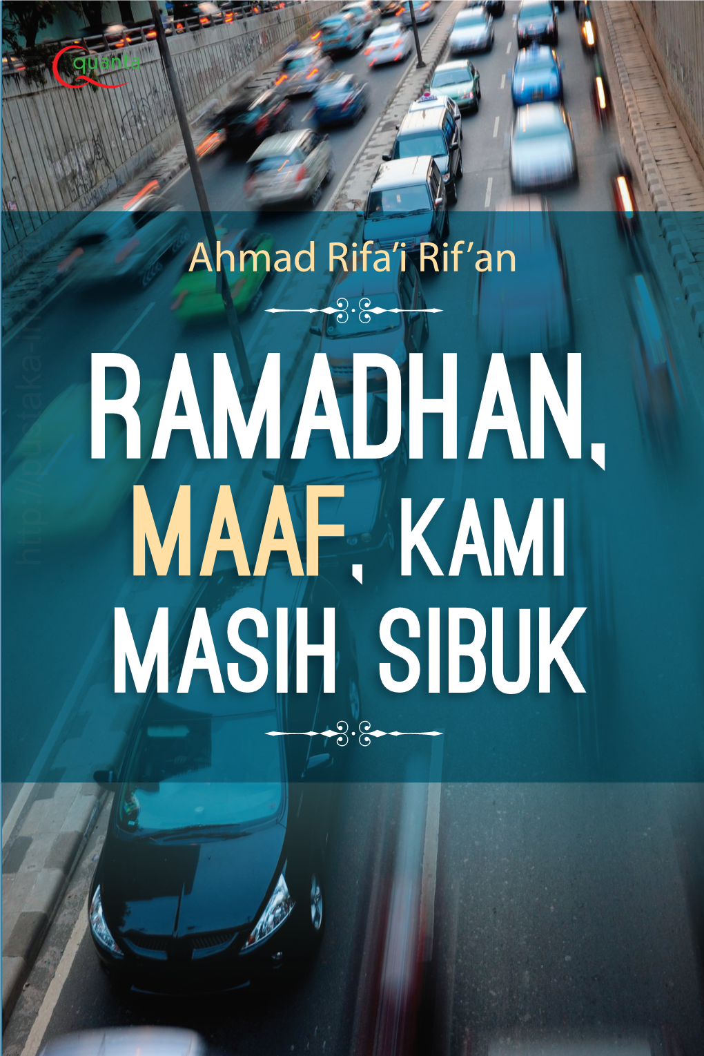 Ramadhan, Maaf, Kami Masih Sibuk