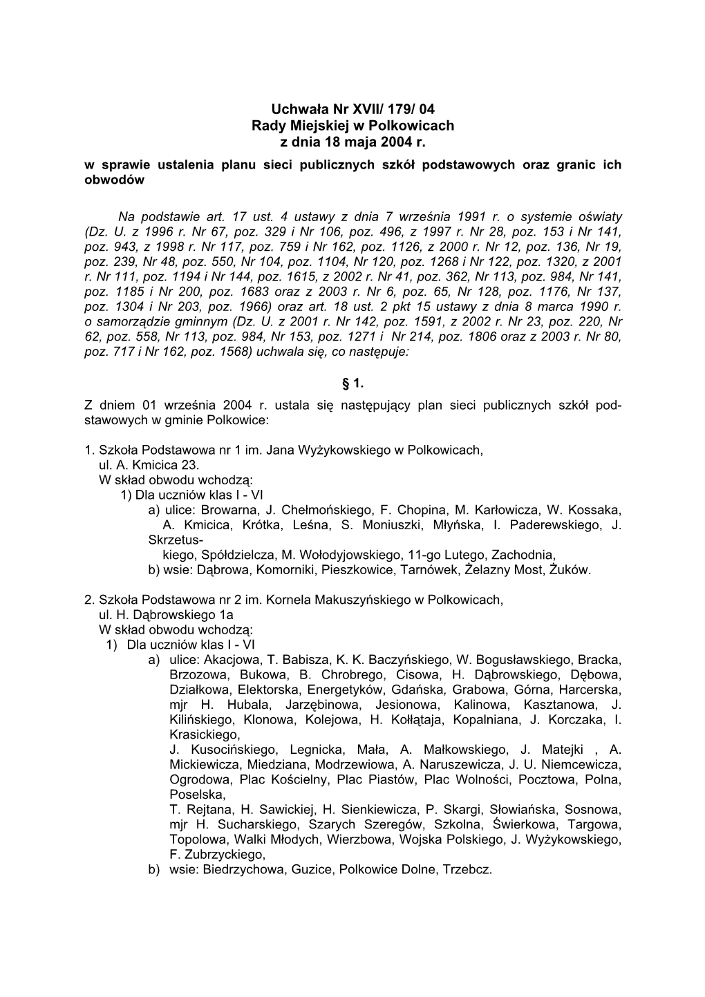 Uchwała Nr XVII/ 179/ 04 Rady Miejskiej W Polkowicach Z Dnia 18 Maja 2004 R