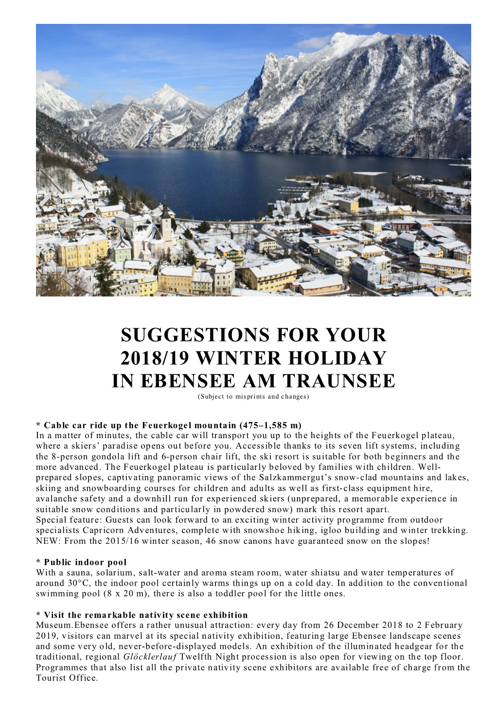 SUGGESTIONS for YOUR 2018/19 WINTER HOLIDAY in EBENSEE AM TRAUNSEE (Subject to Misprints and Changes)