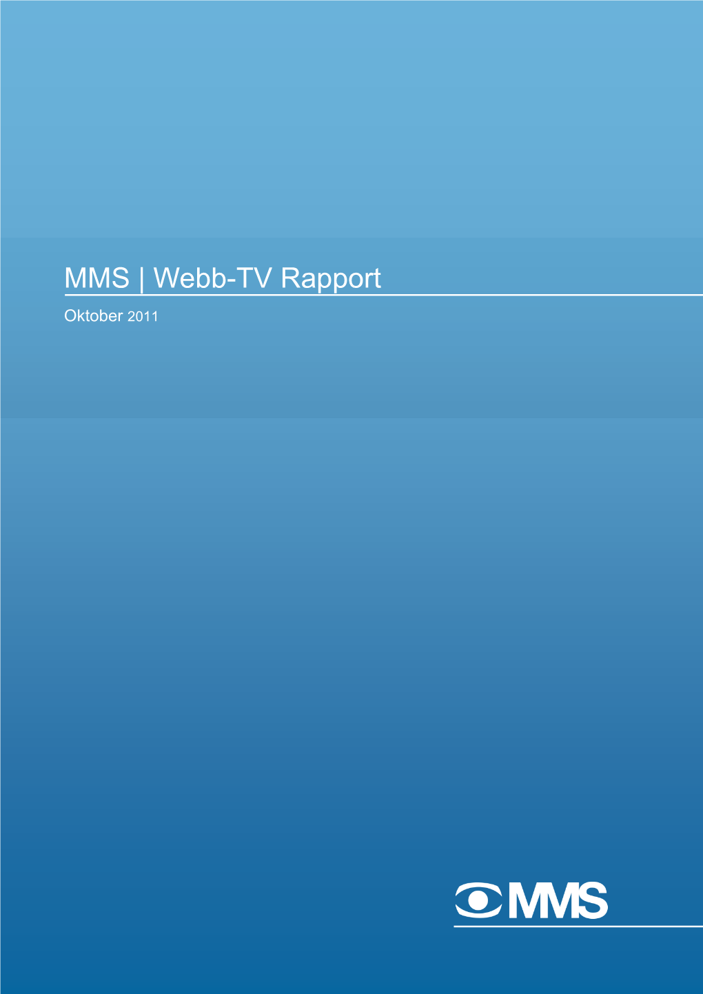 Webb-TV Rapport