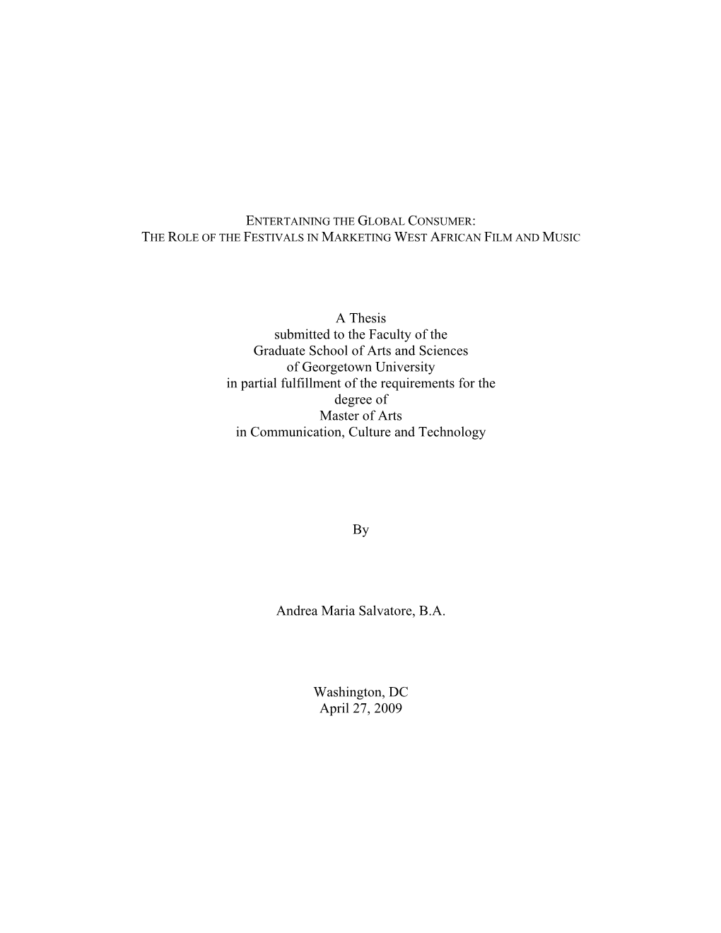 A Thesis Submitted to the Faculty of the Graduate School of Arts And