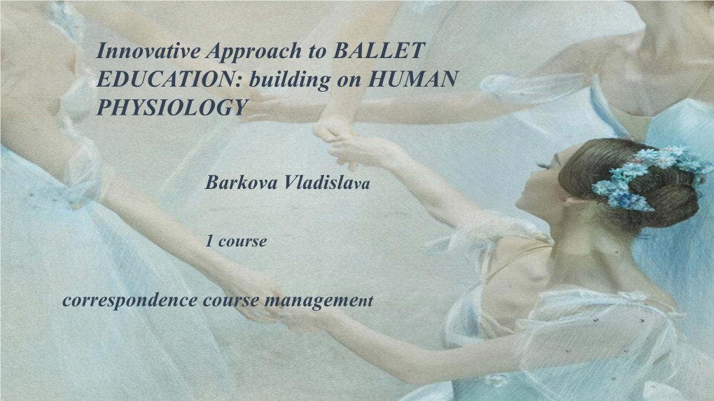 Innovative Approach to BALLET EDUCATION: Building on HUMAN PHYSIOLOGY