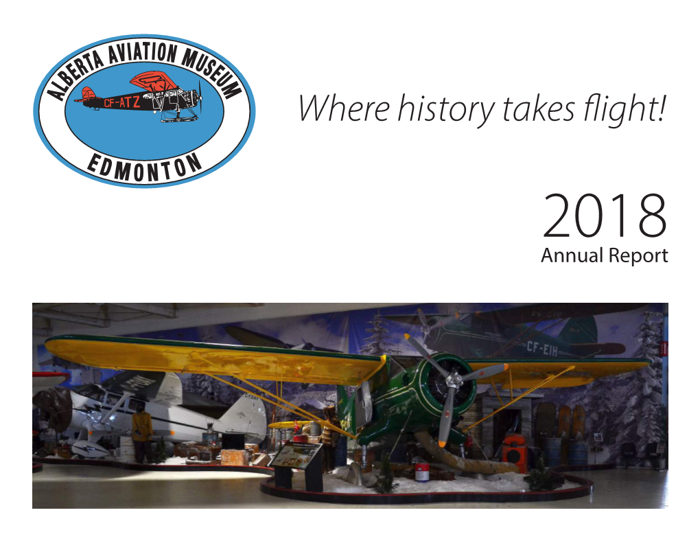 Where History Takes Flight! 2018 Annual Report