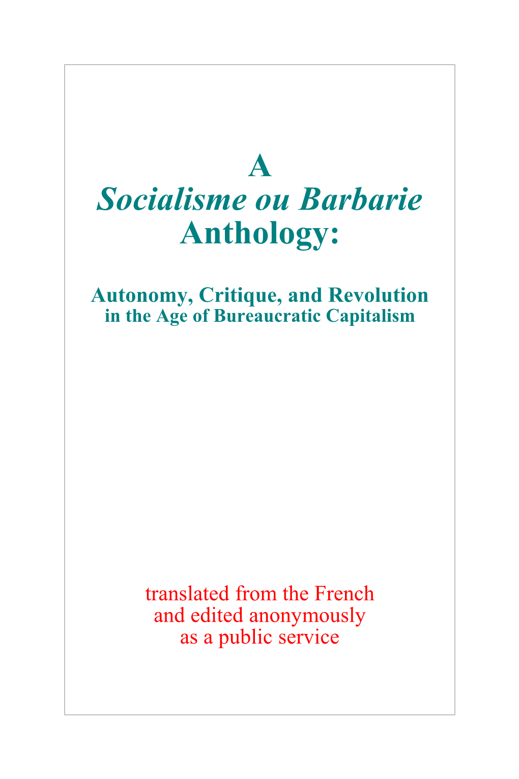 A Socialisme Ou Barbarie Anthology