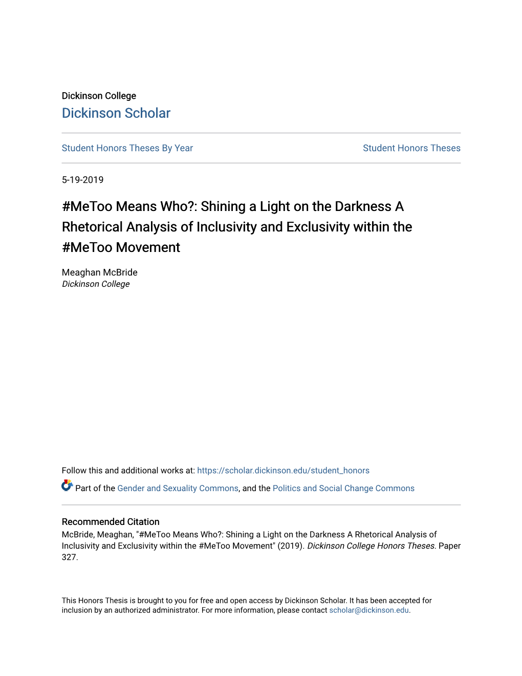 Metoo Means Who?: Shining a Light on the Darkness a Rhetorical Analysis of Inclusivity and Exclusivity Within the #Metoo Movement