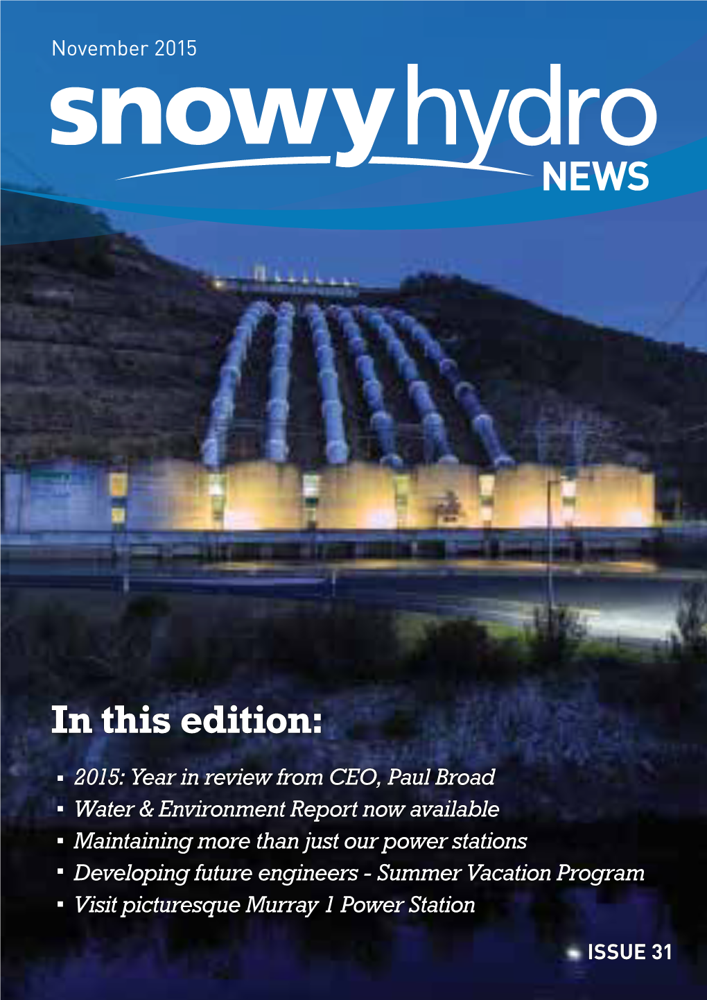 In This Edition: 2015: Year in Review from CEO, Paul Broad RED52102 Water & Environment Report Now Available