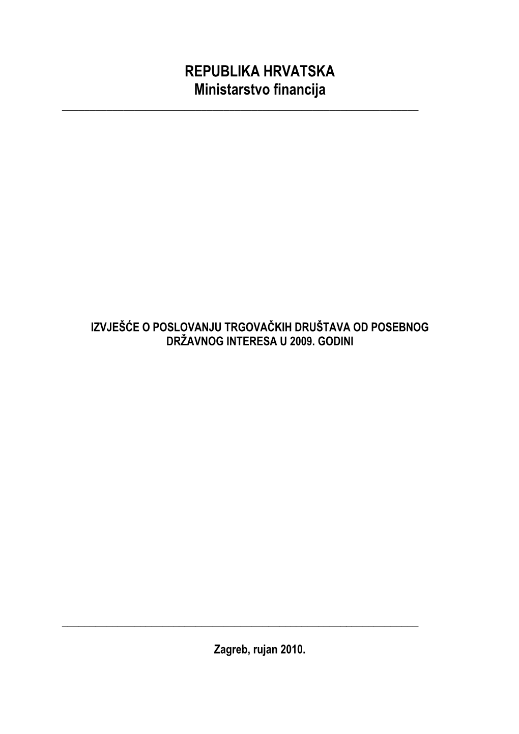 REPUBLIKA HRVATSKA Ministarstvo Financija ______