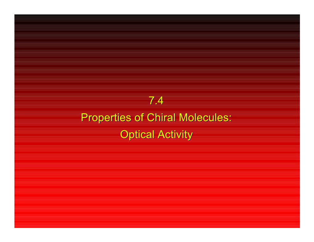 Specific Rotation Observed Rotation (A) Depends on the Number of Molecules Encountered and Is Proportional To