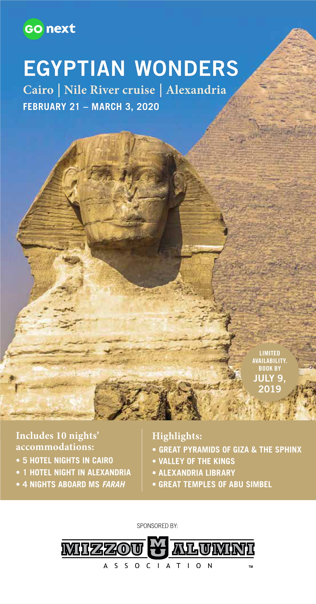 EGYPTIAN WONDERS Cairo | Nile River Cruise | Alexandria FEBRUARY 21 – MARCH 3, 2020