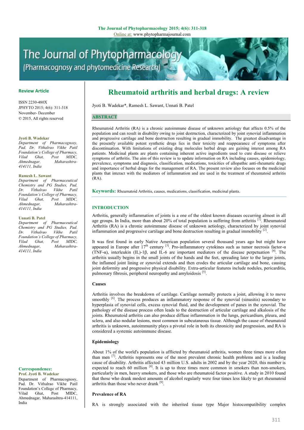 Rheumatoid Arthritis and Herbal Drugs: a Review ISSN 2230-480X JPHYTO 2015; 4(6): 311-318 Jyoti B