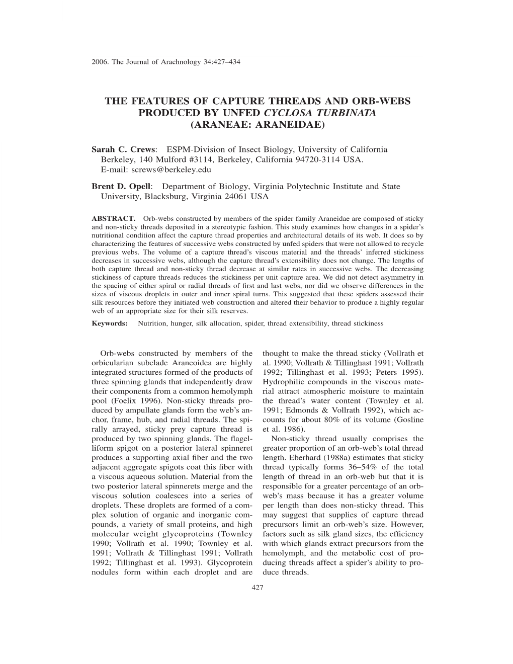 The Features of Capture Threads and Orb-Webs Produced by Unfed Cyclosa Turbinata (Araneae: Araneidae)