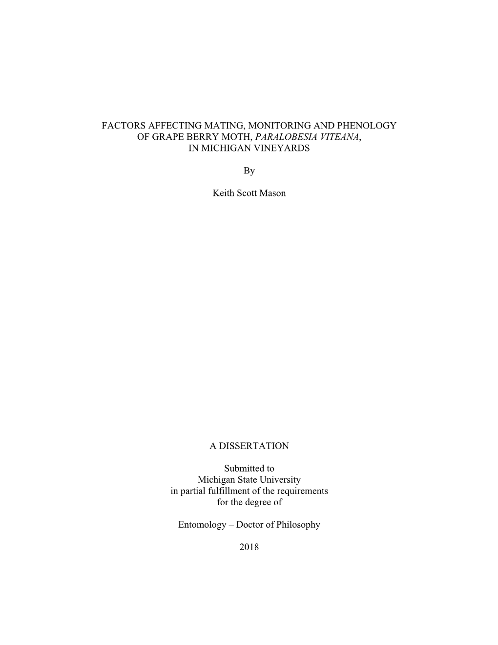 Factors Affecting Mating, Monitoring and Phenology of Grape Berry Moth, Paralobesia Viteana, in Michigan Vineyards