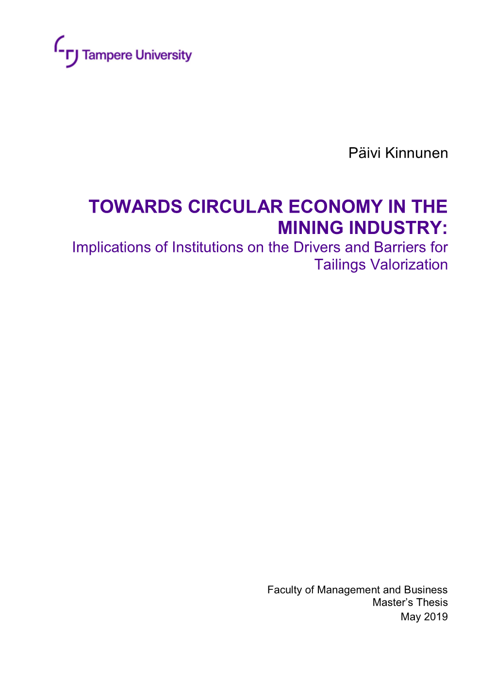 TOWARDS CIRCULAR ECONOMY in the MINING INDUSTRY: Implications of Institutions on the Drivers and Barriers for Tailings Valorization