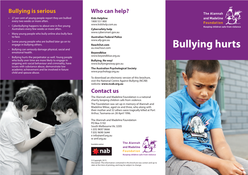 Bullying Hurts • Bullying Can Seriously Damage Physical, Social and Emotional Health