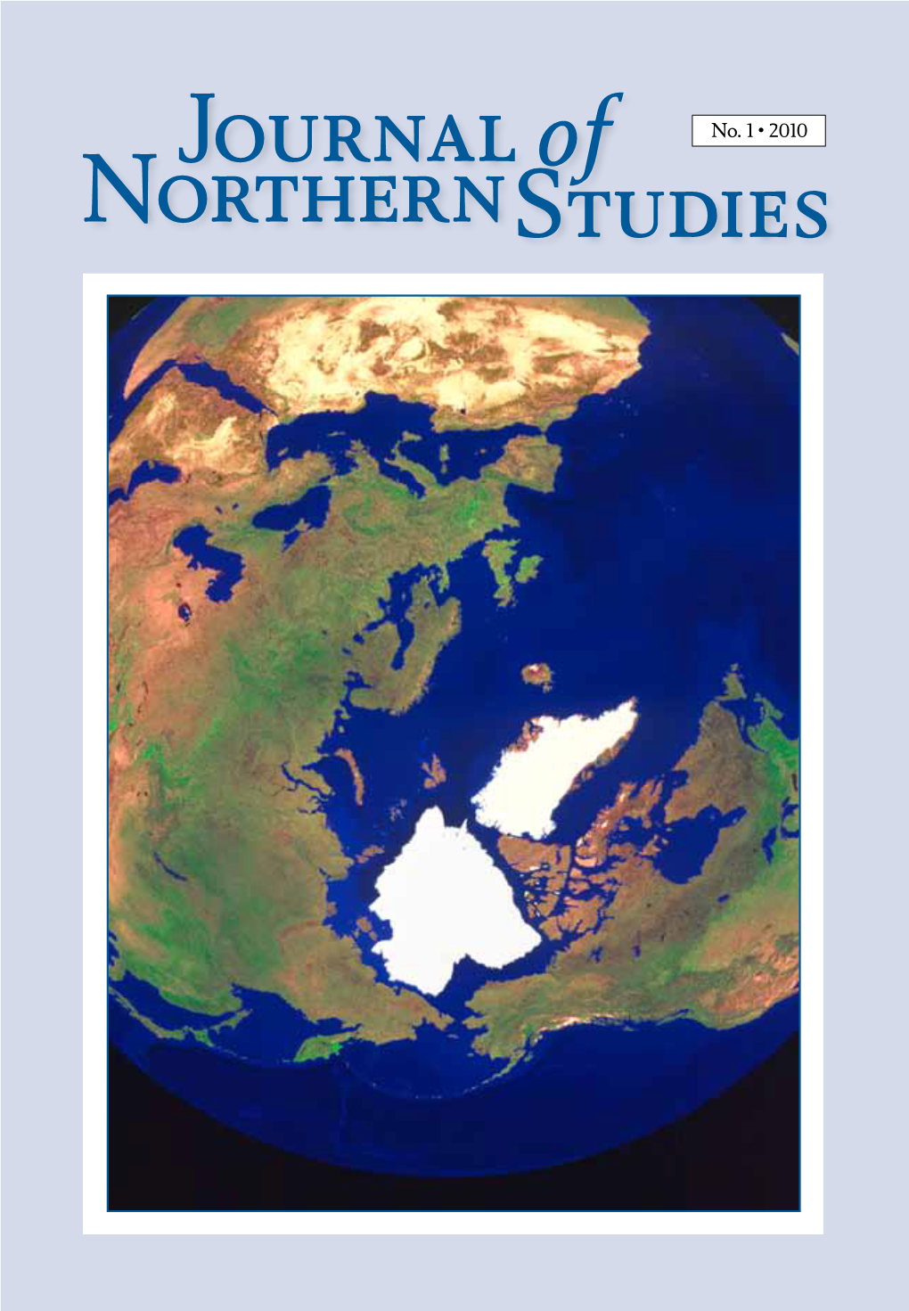 No. 1 • 2010 EDITOR-IN-CHIEF: Professor Lars-Erik Edlund Umeå University, Sweden Tel