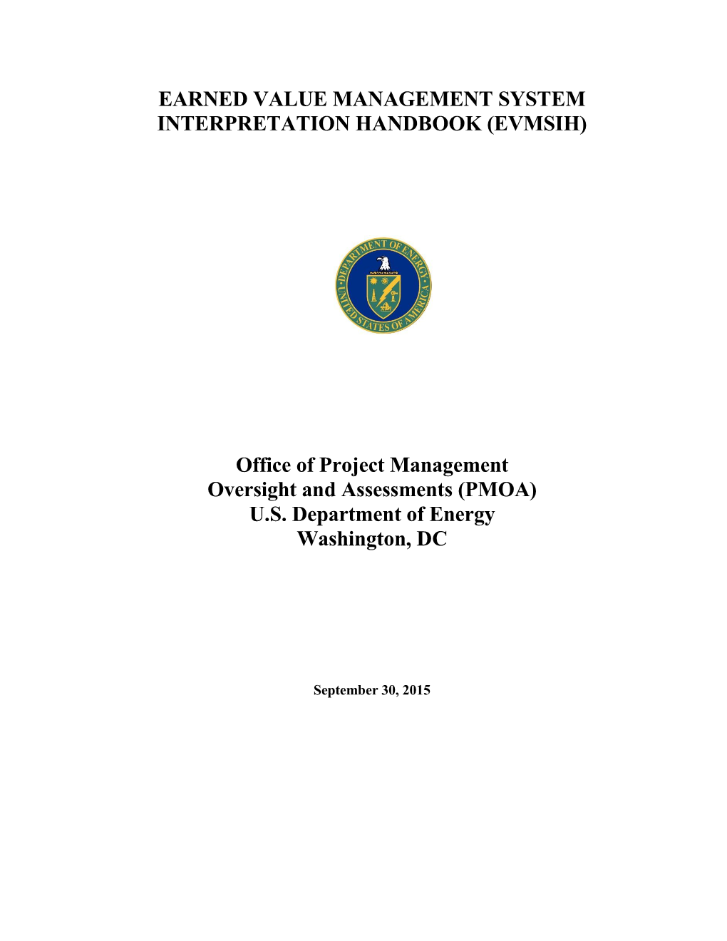 (EVMSIH) Office of Project Management Oversight And