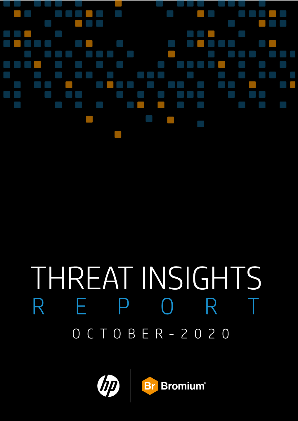 October 2020 HP-Bromium Threat Insights Report