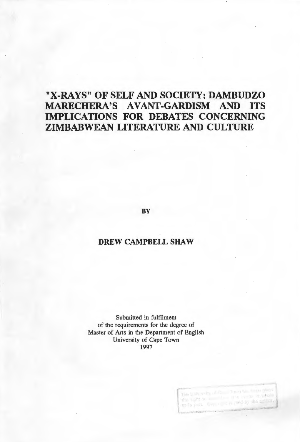X-Rays of Self and Society: Dambudzo Marechera's Avant-Gardism Amd Its Implications for Debates Concerning Zimbabwean Litera
