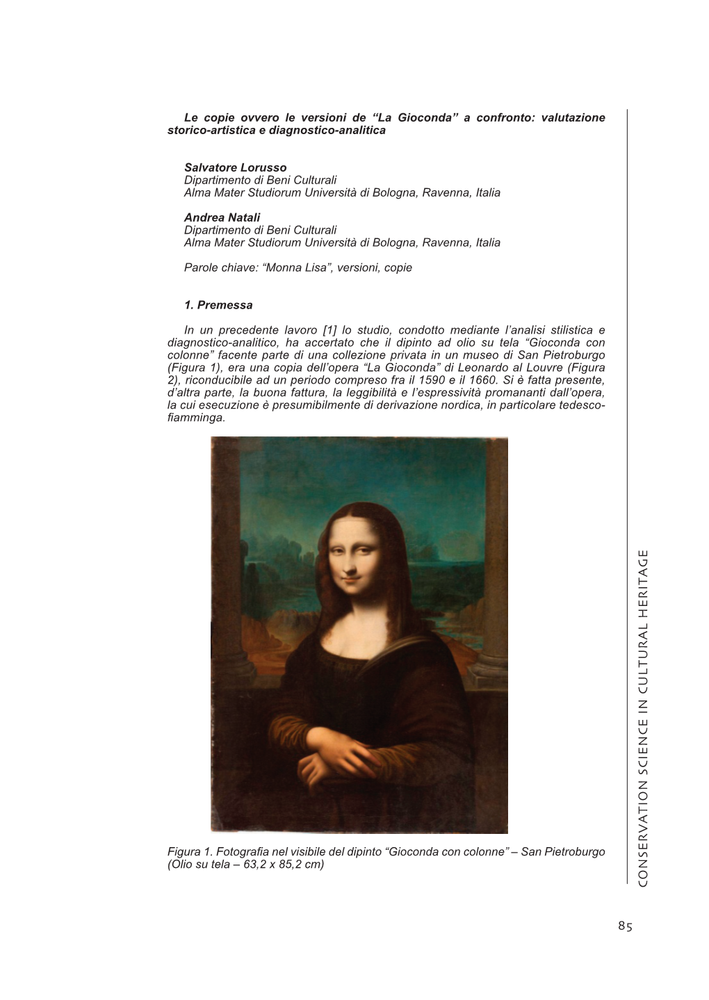 Le Copie Ovvero Le Versioni De “La Gioconda” a Confronto: Valutazione Storico-Artistica E Diagnostico-Analitica