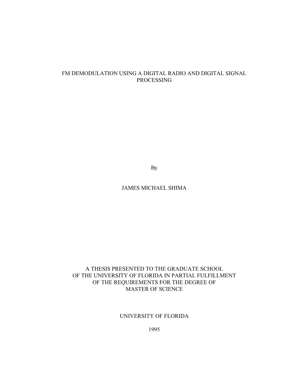 Fm Demodulation Using a Digital Radio and Digital Signal Processing