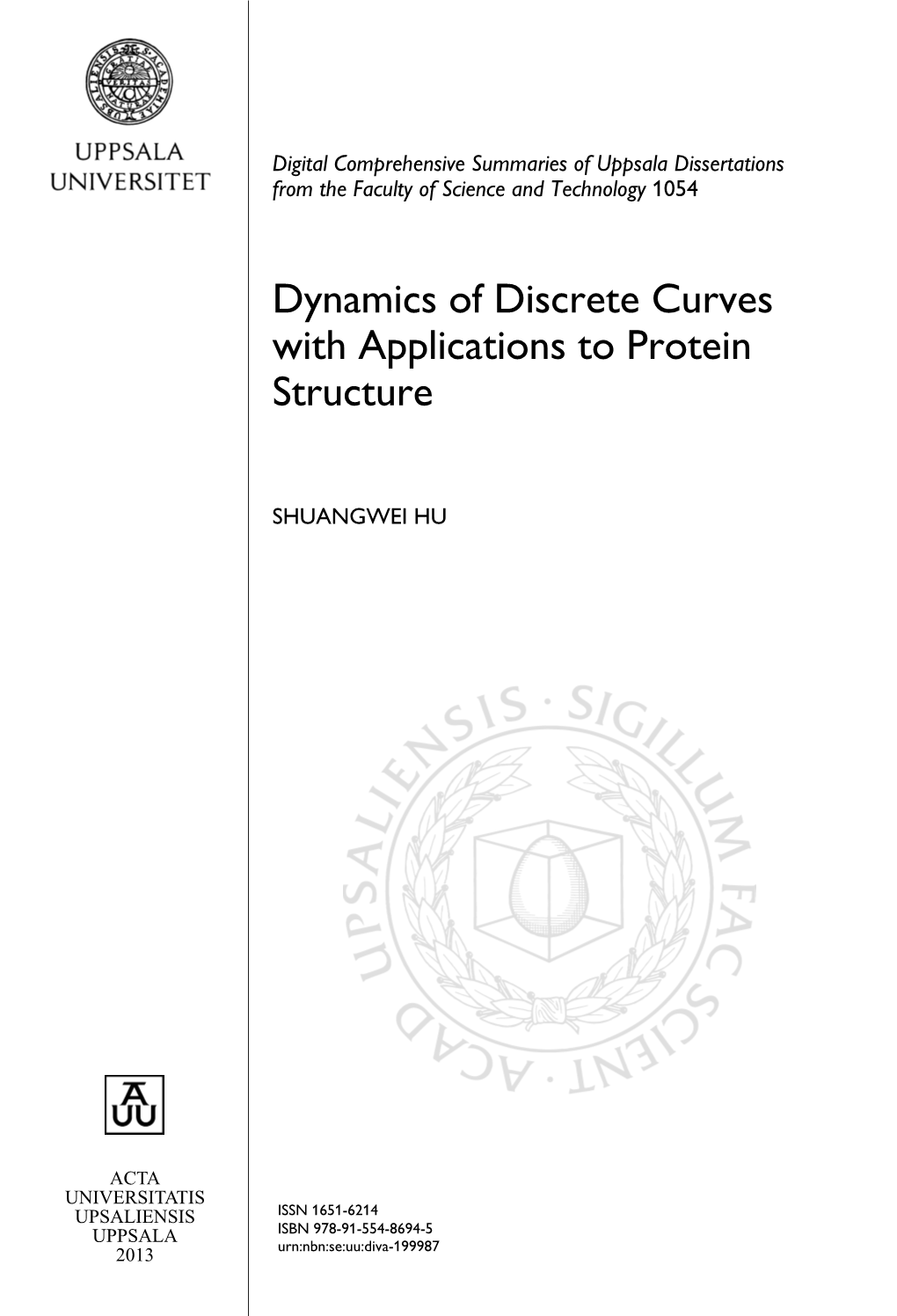 Dynamics of Discrete Curves with Applications to Protein Structure