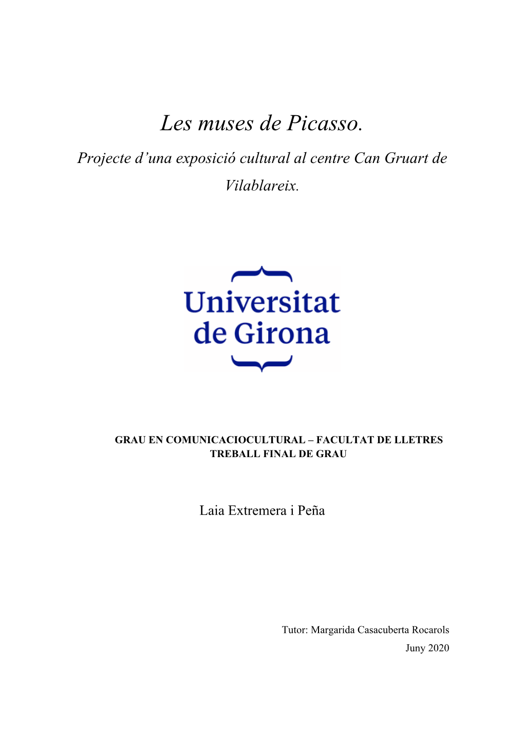 Les Muses De Picasso. Projecte D’Una Exposició Cultural Al Centre Can Gruart De Vilablareix