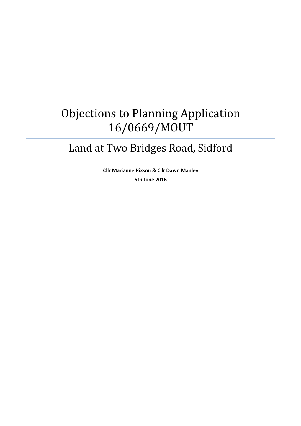 Objections to Planning Application 16/0669/MOUT Land at Two Bridges Road, Sidford