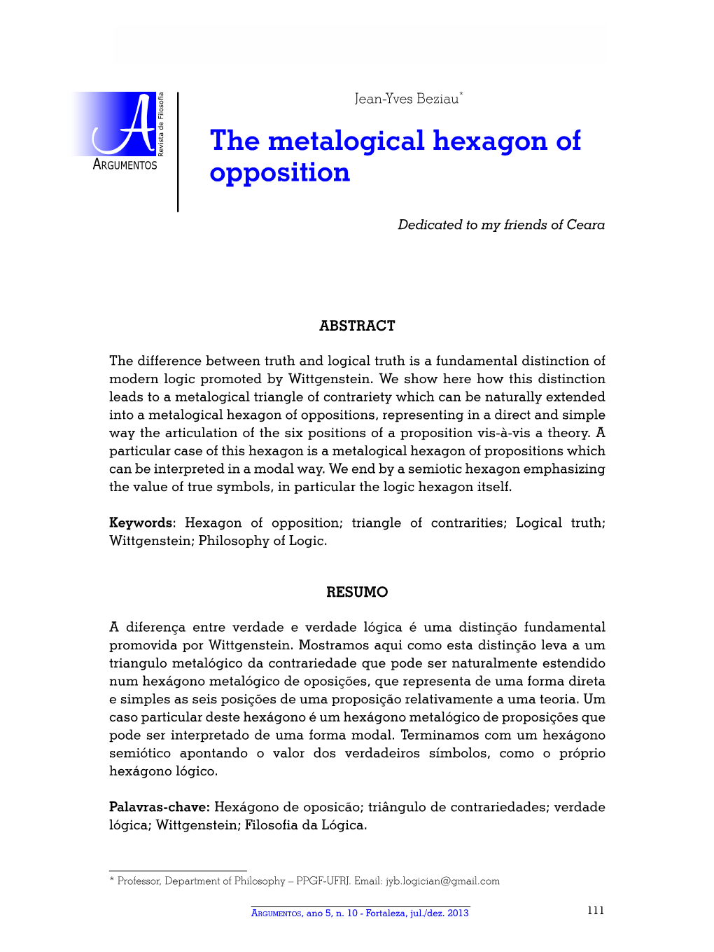 The Metalogical Hexagon of Opposition – Jean-Yves Beziau