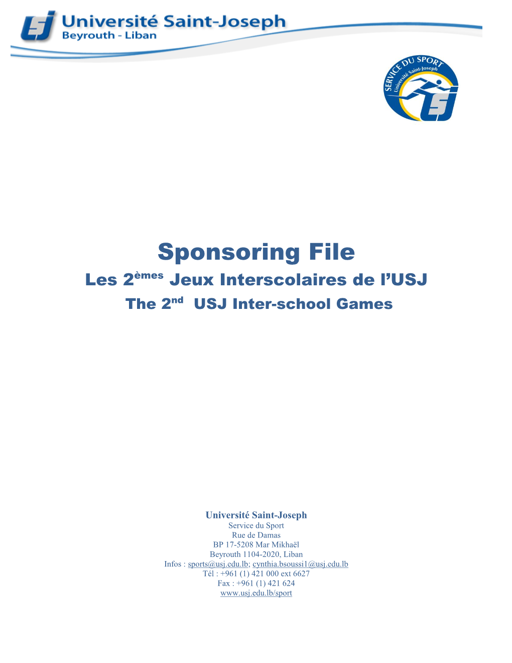 Sponsoring File Les 2Èmes Jeux Interscolaires De L’USJ the 2Nd USJ Inter-School Games