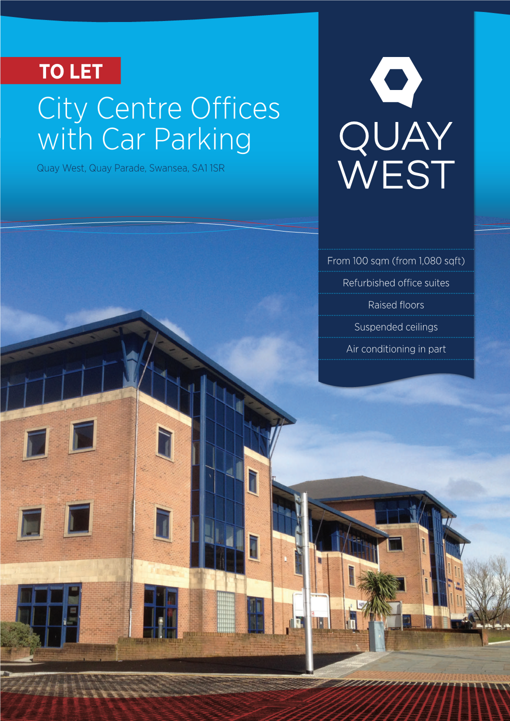 City Centre Offices with Car Parking Quay West, Quay Parade, Swansea, SA1 1SR