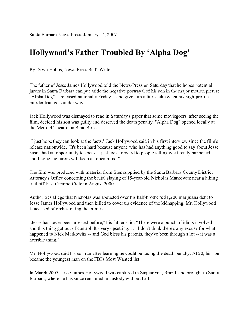 Hollywood's Father Troubled by 'Alpha Dog'