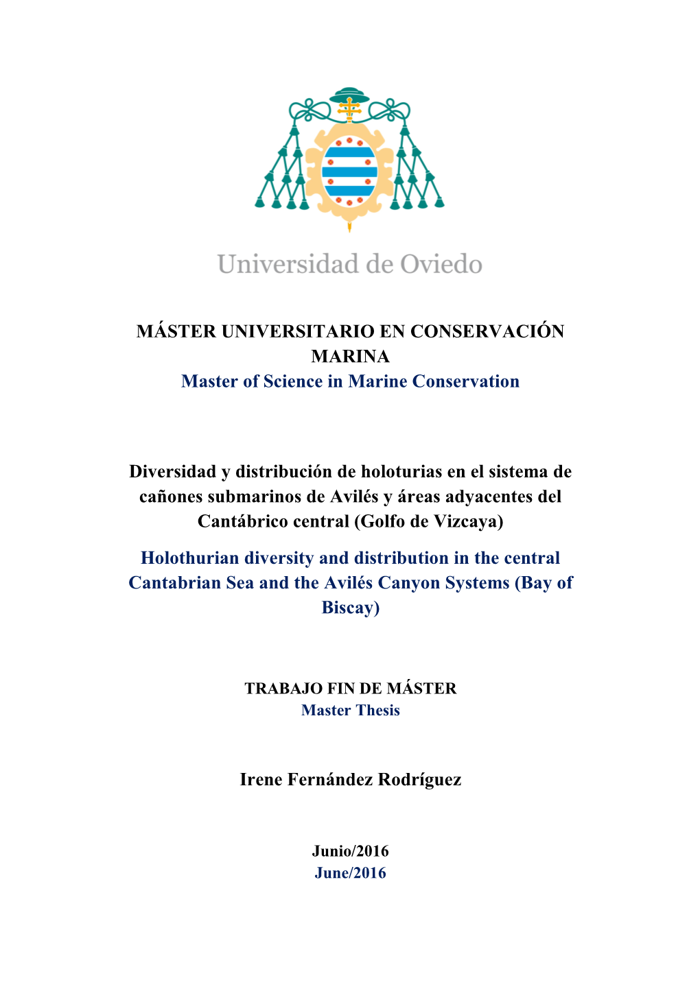 Diversidad Y Distribución De Holoturias En El Sistema De Cañones