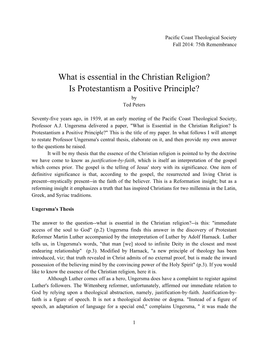 What Is Essential in the Christian Religion? Is Protestantism a Positive Principle? by Ted Peters