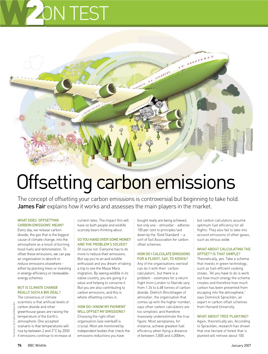 Offsetting Carbon Emissions the Concept of Offsetting Your Carbon Emissions Is Controversial but Beginning to Take Hold