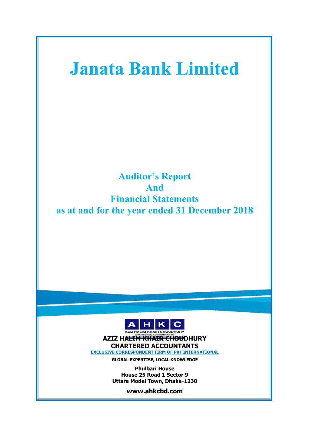 Janata Bank Limited Auditor's Report and Financial Statements As at And