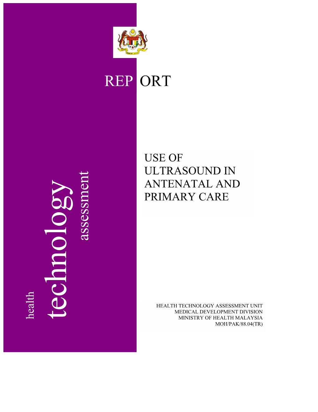 USE of ULTRASOUND in ANTENATAL and PRIMARY CARE Assessment Assessment