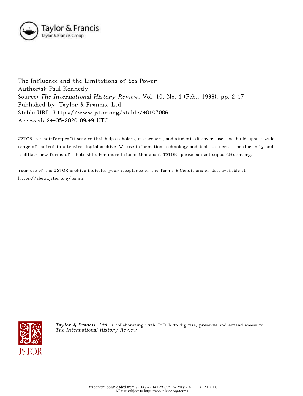 The Influence and the Limitations of Sea Power Author(S): Paul Kennedy Source: the International History Review, Vol