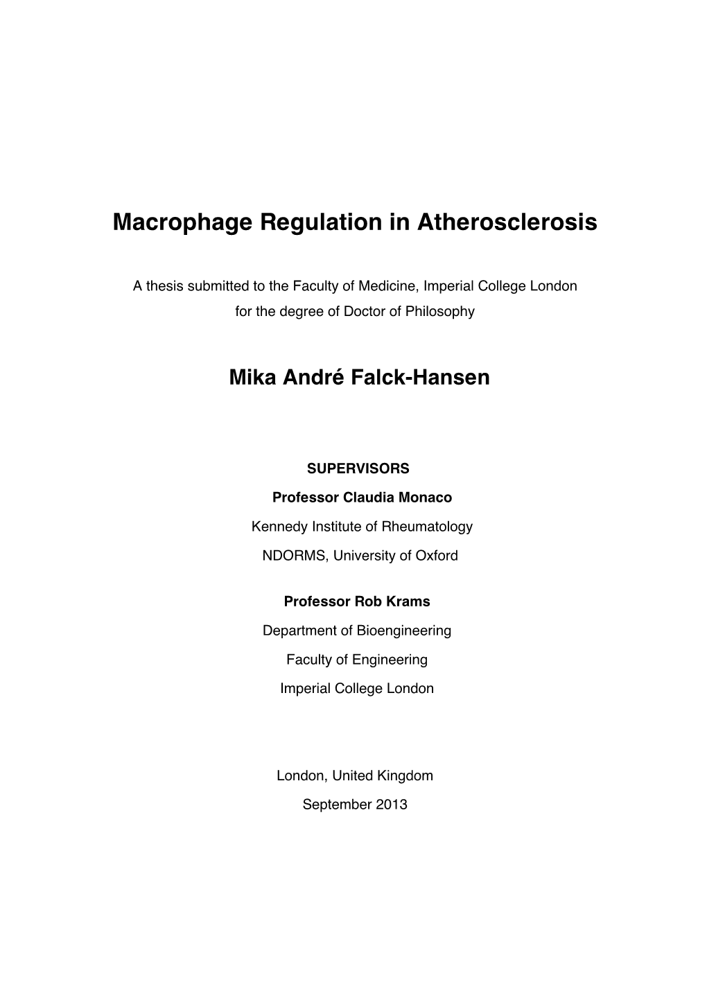 Macrophage Regulation in Atherosclerosis