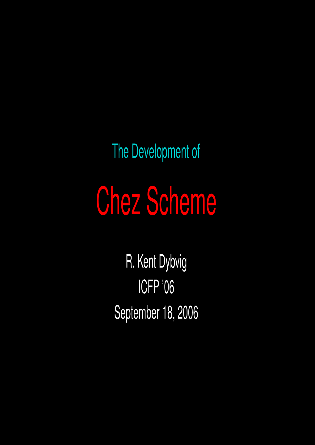 The Development of Chez Scheme