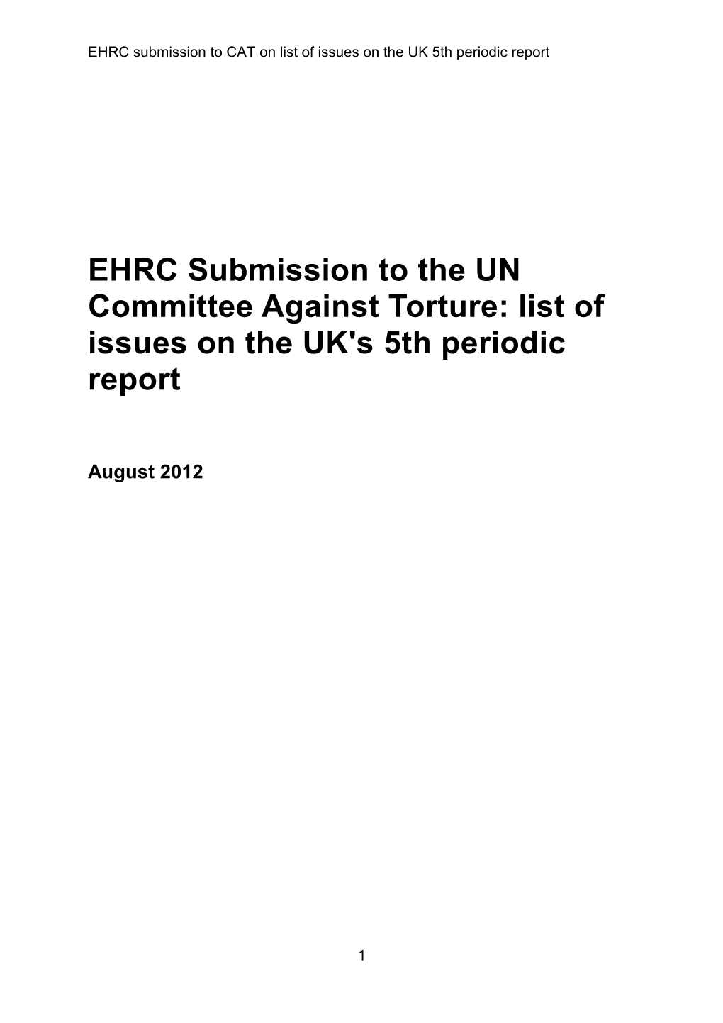 EHRC Submission to the UN Committee Against Torture: List of Issues on the UK's 5Th Periodic Report